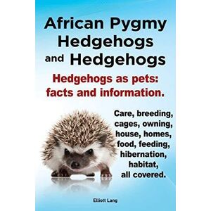 MediaTronixs African Pygmy Hedgehogs and Hedgehogs. Hedgehogs as Pets: Fa… by Lang, Elliott