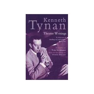 Kenneth Tynan: Theatre Writings