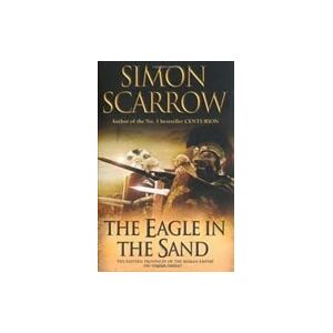 The Eagle In The Sand (Eagles of the Empire 7)