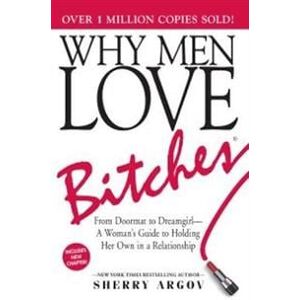 Why Men Love Bitches