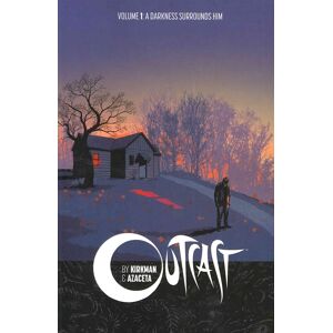 Outcast by Kirkman & Azaceta Volume 1: A Darkness Surrounds Him