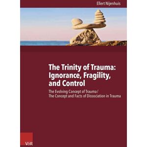 The Trinity of Trauma: Ignorance, Fragility, and Control