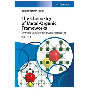 The Chemistry of Metal-Organic Frameworks, 2 Volume Set