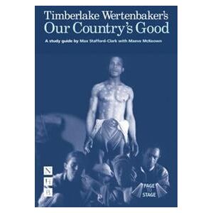 Timberlake Wertenbaker's Our Country's Good