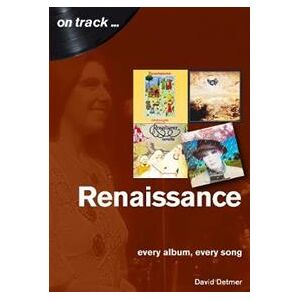 Renaissance Every Album, Every Song (On Track )