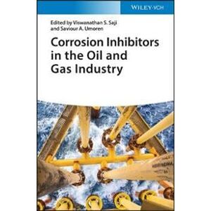 Corrosion Inhibitors in the Oil and Gas Industry