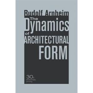 The Dynamics of Architectural Form, 30th Anniversary Edition