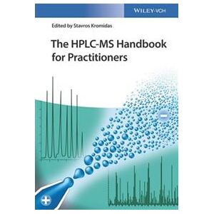 The HPLC-MS Handbook for Practitioners