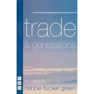 trade & generations: two plays