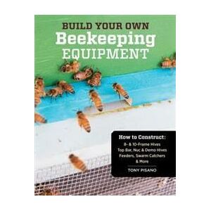 Build Your Own Beekeeping Equipment