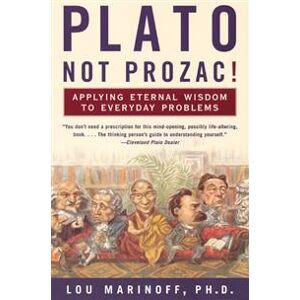 Plato, Not Prozac!