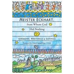 Meister Eckhart, from Whom God Hid Nothing