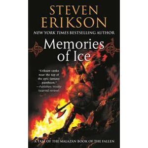 Memories of Ice: Book Three of the Malazan Book of the Fallen