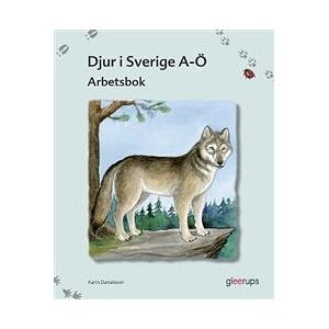 Djur i Sverige A - Ö Arbetsbok