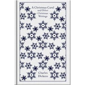 A Christmas Carol and Other Christmas Writings