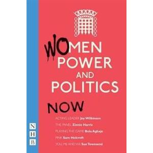 Women, Power and Politics: Now