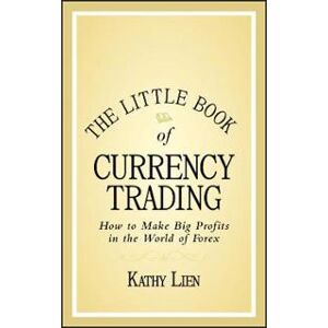 The Little Book of Currency Trading