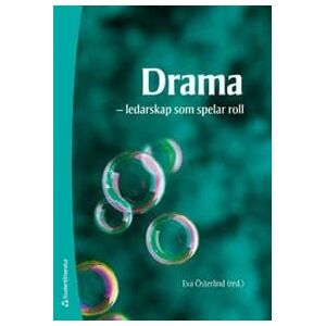 Drama : ledarskap som spelar roll