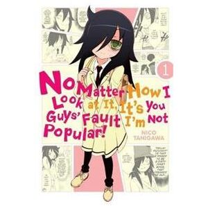 No Matter How I Look at It, It's You Guys' Fault I'm Not Popular!, Vol. 1