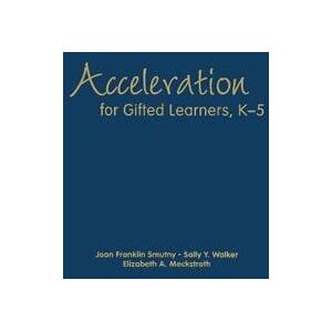 Acceleration for Gifted Learners, K-5