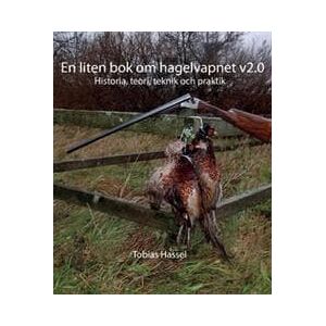 En liten bok om hagelvapnet v2.0