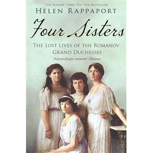 Four Sisters: The Lost Lives of the Romanov Grand Duchesses