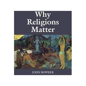 Why Religions Matter