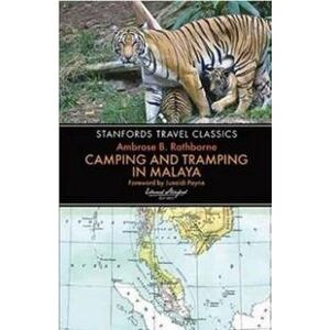 Camping and Tramping in Malaya