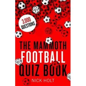 The Mammoth Football Quiz Book