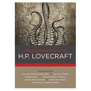 The Complete Fiction of H. P. Lovecraft