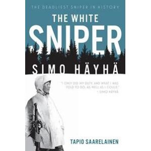 The White Sniper: Simo HäYhä
