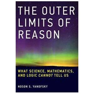 The Outer Limits of Reason