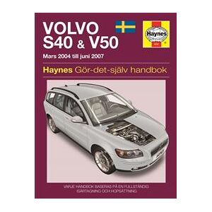 Volvo S40 and V50 Mars (2004 - Juni 2007) Haynes Repair Manual (svenske utgava)