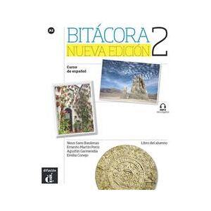 Bitácora 2. Nueva edición. A2. . Libro del alumno + MP3 descargable