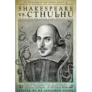 Shakespeare Vs. Cthulhu