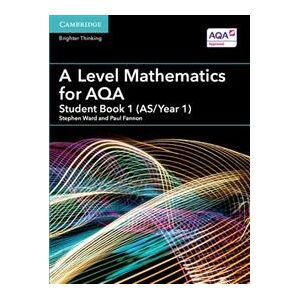 A Level Mathematics for AQA Student Book 1 (AS/Year 1)