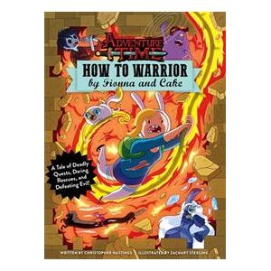 Adventure Time - How to Warrior by Fionna and Cake