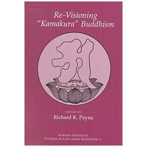 Re-visioning Kamakura Buddhism