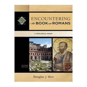 Encountering the Book of Romans – A Theological Survey