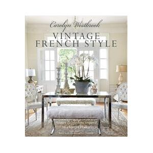 Carolyn Westbrook: Vintage French Style