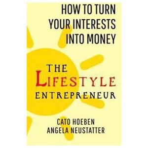 The Lifestyle Entrepreneur