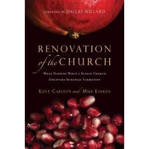 Renovation of the Church – What Happens When a Seeker Church Discovers Spiritual Formation