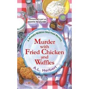 Murder with Fried Chicken and Waffles