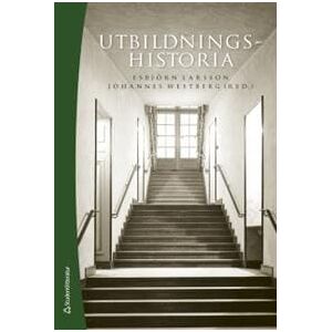 Utbildningshistoria - - en introduktion (Bok + digital produkt)