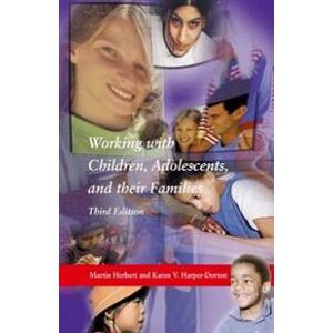 Working with Children, Adolescents, and Their Families, Third Edition