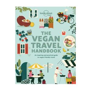 Lonely Planet Vegan Travel Handbook