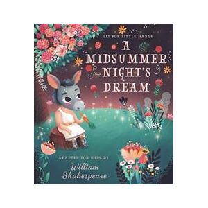 Lit for Little Hands: A Midsummer Night's Dream