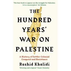 The Hundred Years' War on Palestine