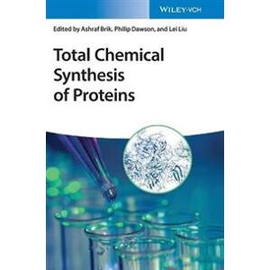 Total Chemical Synthesis of Proteins