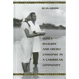 Comfa Religion and Creole Language in a Caribbean Community